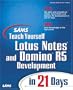 Sams Teach Yourself Lotus Notes and Domino 5 Development in 21 Days
