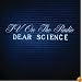 Dear Science,