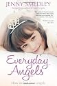 Everyday Angels: How to Find Your Angelic Guardians