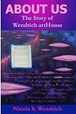 ABOUT US The Story of Wendrich artHouse