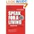 Speak for a Living: The Insider's Guide to Building a Profitable Speaking Career