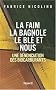 La faim, la bagnole, le bl� et nous : Une d�nonciation des biocarburants