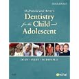 McDonald and Avery Dentistry for the Child and Adolescent by Jeffrey A. Dean DDS MSD, David R. Avery DDS MSD, and Ralph E. McDonald DDS MS LLD