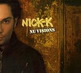 Nick K. - Nu Visions ( Audio CD ) - B0016QCA46