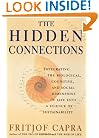 The Hidden Connections: Integrating The Biological, Cognitive, And Social Dimensions Of Life Into A Science Of Sustainability