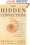 The Hidden Connections: Integrating The Biological, Cognitive, And Social Dimensions Of Life Into A Science Of Sustainability