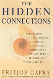 The Hidden Connections: Integrating the Biological, Cognitive, and Social Dimensions of Life Into a Science of Substainability