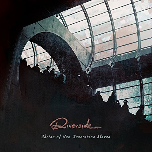 Riverside - Shrine Of The New Generation Slaves - Zortam Music
