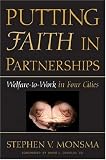 Putting Faith in Partnerships: Welfare-to-Work in Four Cities (Contemporary Political and Social Issues)