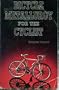 Bicycle Metallurgy for the Cyclist