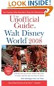 The Unofficial Guide to Walt Disney World 2008 (Unofficial Guides)