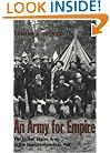 An Army for Empire: The United States Army in the Spanish-American War (Williams-Ford Texas A&M University Military History Series)