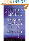 Turning Toward the Mystery: A Seeker's Journey