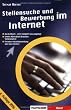 Stellensuche und Bewerbung im Internet