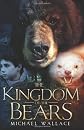 The Kingdom of the Bears 