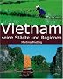 Vietnam - Seine St�dte und Regionen