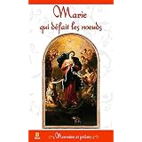 Marie qui d�fait les noeuds - Neuvaine et Pri�respar Collectif