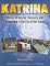 Hurricane Katrina: Stories of Rescue, Recovery and Rebuilding in the Eye of the Storm