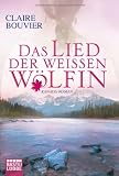 Produkt-Bild: Das Lied der wei&szlig;en W&ouml;lfin: Kanada-Roman