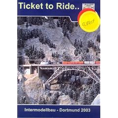 Ticket to Ride.. Intermodellbau - Dortmund 2003 [UK Import]