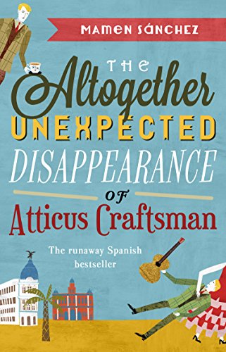 the altogether unexpected disappearance of atticus craftsman