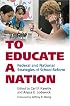 To Educate a Nation: Federal and National Strategies of School Reform (Studies in Government and Public Policy)