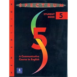 Spectrum: A Communicative Course in English (Complete Student Book, Level 5, New Edition) 