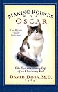 Making Rounds with Oscar: The Extraordinary Gift of an Ordinary Cat (Thorndike Nonfiction)