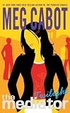 The Mediator #6: Twilight