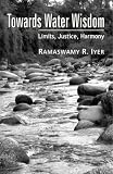 Towards Water Wisdom: Limits, Justice, Harmony