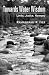 Book Towards Water Wisdom: Limits, Justice, Harmony