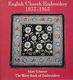 The Watts book of embroidery : English church embroidery, 1833-1953
