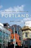 An Architectural Guidebook to Portland