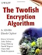 The Twofish Encryption Algorithm: A 128-Bit Block Cipher