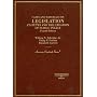 Cases and Materials on Legislation, Statutes and the Creation of Public Policy (American Casebook Series)