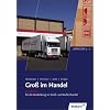 Gross im Handel: Gro� im Handel Lernfeld 9-12. Fachstufe 2 f�r die Ausbildung im Gro�- und Au�enhandel