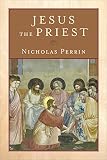 ISBN 9780801048593 product image for Jesus the Priest | upcitemdb.com