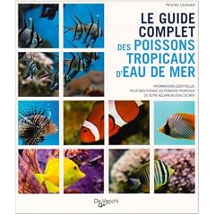 Le guide complet des poissons tropicaux d'eau de mer