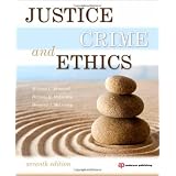 Justice, Crime, and Ethics, Seventh Edition