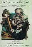 The Expert versus the Object: Judging Fakes and False Attributions in the Visual Arts