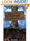 Root Cause Analysis: Basic Tools and Techniques