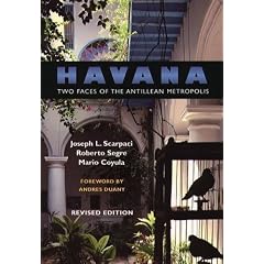 Havana: Two Faces of the Antillean Metropolis