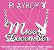 PLAYBOY MISS DECEMBER PLAYMATE OF THE MONTH NECKLACE PLAYBOY MISS DECEMBER PLAYMATE OF THE MONTH NECKLACE