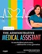 Kinn's The Administrative Medical Assistant: An Applied Learning Approach, 7e