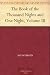 The Book of the Thousand Nights and One Night, Volume III