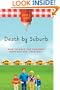 Death by Suburb: How to Keep the Suburbs from Killing Your Soul