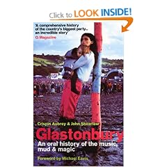 Glastonbury: An Oral History of the Music, Mud and Magic