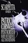 A Scarpetta Omnibus: Postmortem; Body of Evidence; All That Remains