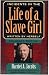 Incidents in the Life of a Slave Girl, Written by Herself, Enlarged Edition, Now with "A True Tale of Slavery"