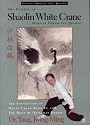 The Essence of Shaolin White Crane--Martial Power and Qigong